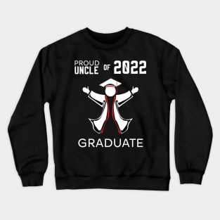 Proud uncle of 2022 graduate red Crewneck Sweatshirt